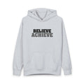 Hoodie — Subtle 'Believe & Achieve' Minimalist Motivational Pullover